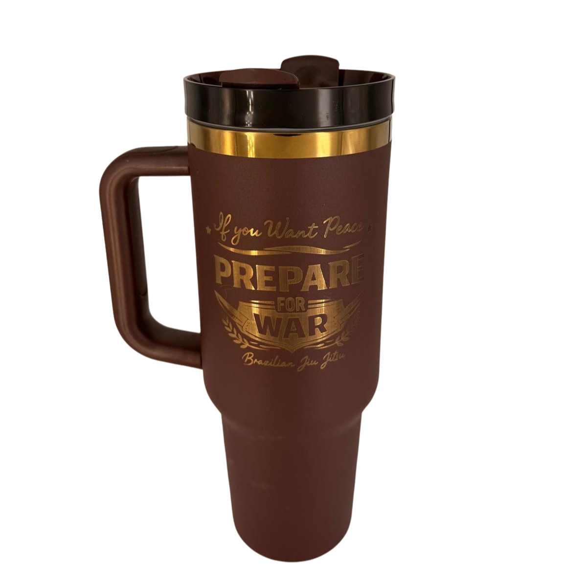 If You Want Peace Prepare for War Tumbler – Personalized Laser Engraved BJJ Tumbler